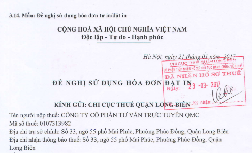 Bạn phải nộp “ Đề nghị sử dụng hóa đơn đặt in” lên Chi cục thuế.