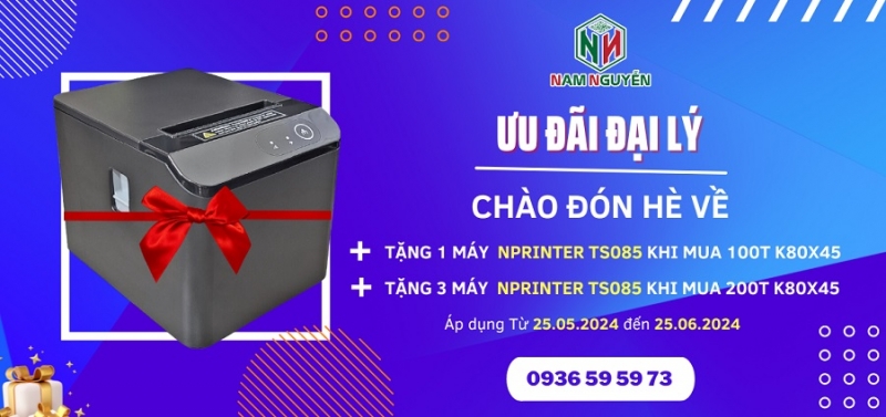 Ưu đãi chào hè tặng Nprinter TS085 dành cho đại lý Nam Nguyễn